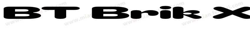 BT Brik XXL Oblique字体转换